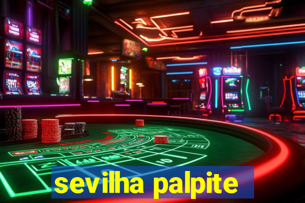 sevilha palpite